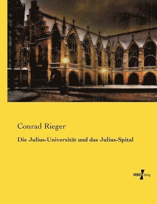 Julius-Universität und das Julius-Spital
