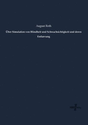 bokomslag UEber Simulation von Blindheit und Schwachsichtigkeit und deren Entlarvung