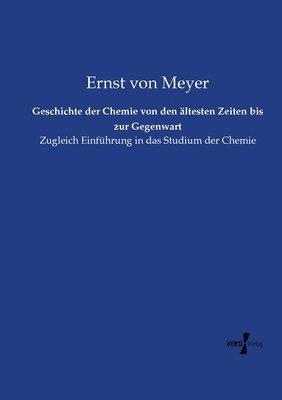 bokomslag Geschichte der Chemie von den ltesten Zeiten bis zur Gegenwart