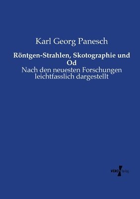 bokomslag Rntgen-Strahlen, Skotographie und Od