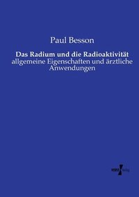 bokomslag Das Radium und die Radioaktivitt