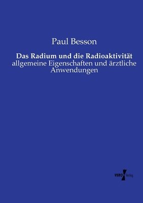 bokomslag Das Radium und die Radioaktivitt