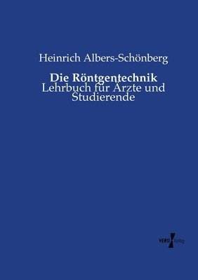 Heinrich Albers-Schönberg - Röntgentechnik, Häftad