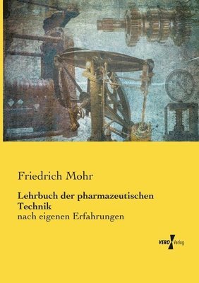 bokomslag Lehrbuch der pharmazeutischen Technik