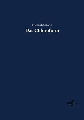 bokomslag Das Chloroform