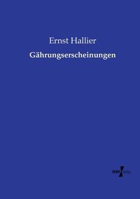 bokomslag Gährungserscheinungen