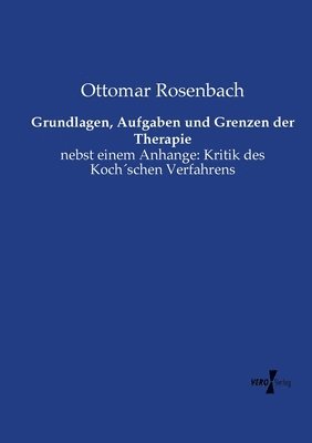 Grundlagen, Aufgaben und Grenzen der Therapie 1