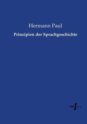 bokomslag Prinzipien der Sprachgeschichte