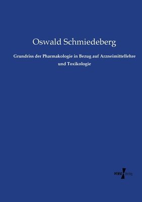 bokomslag Grundriss der Pharmakologie in Bezug auf Arzneimittellehre und Toxikologie