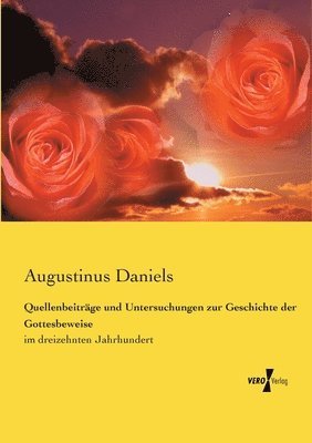 bokomslag Quellenbeiträge und Untersuchungen zur Geschichte der Gottesbeweise