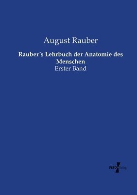 bokomslag Raubers Lehrbuch der Anatomie des Menschen