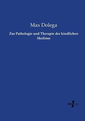 bokomslag Zur Pathologie und Therapie der kindlichen Skoliose