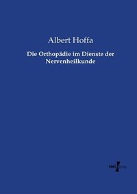 bokomslag Orthopädie im Dienste der Nervenheilkunde