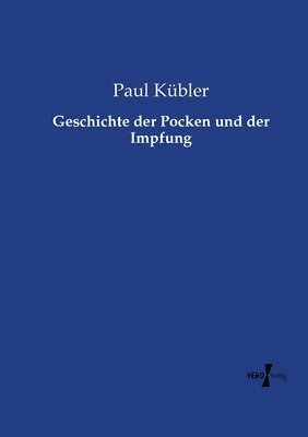 bokomslag Geschichte der Pocken und der Impfung