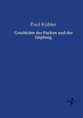 bokomslag Geschichte der Pocken und der Impfung