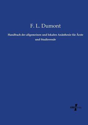 bokomslag Handbuch der allgemeinen und lokalen Anasthesie fur AErzte und Studierende