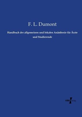 Handbuch der allgemeinen und lokalen Anästhesie für Ärzte und Studierende