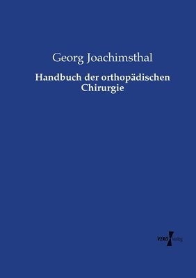 Handbuch der orthopdischen Chirurgie 1