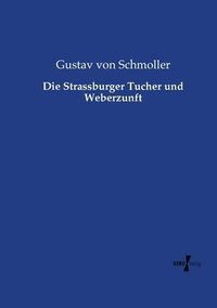 bokomslag Die Strassburger Tucher und Weberzunft