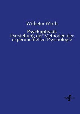 Wilhelm Wirth - Psychophysik, Häftad
