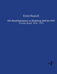 bokomslag Die Handelskammer zu Hamburg 1665 bis 1915