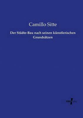 Der Stdte-Bau nach seinen knstlerischen Grundstzen 1