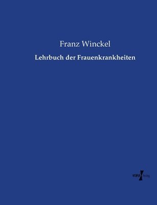 bokomslag Lehrbuch der Frauenkrankheiten