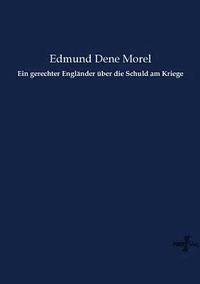 bokomslag Ein gerechter Englnder ber die Schuld am Kriege