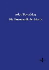bokomslag Die Ornamentik der Musik