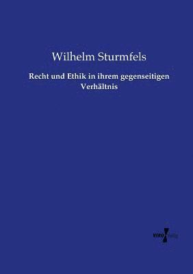 bokomslag Recht und Ethik in ihrem gegenseitigen Verhältnis