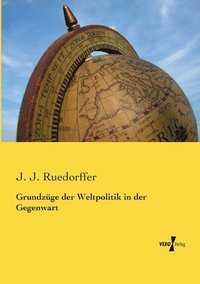 bokomslag Grundzge der Weltpolitik in der Gegenwart