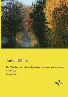 bokomslag Waldbau nach wissenschaftlicher Forschung und praktischer Erfahrung