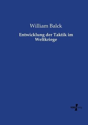 bokomslag Entwicklung der Taktik im Weltkriege