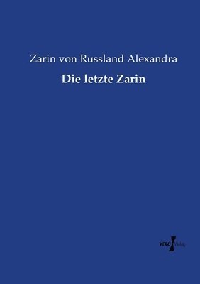 bokomslag Die letzte Zarin