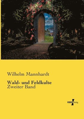 Wald- und Feldkulte 1