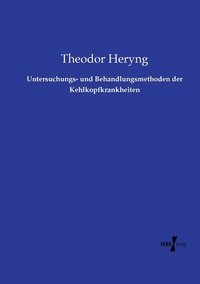 bokomslag Untersuchungs- und Behandlungsmethoden der Kehlkopfkrankheiten