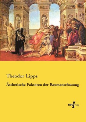 bokomslag Ästhetische Faktoren der Raumanschauung