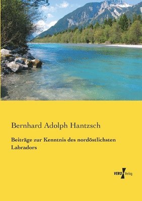 bokomslag Beiträge zur Kenntnis des nordöstlichsten Labradors
