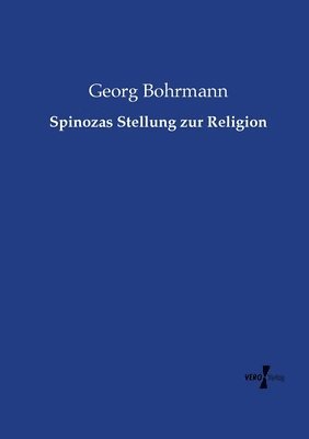 Spinozas Stellung zur Religion 1