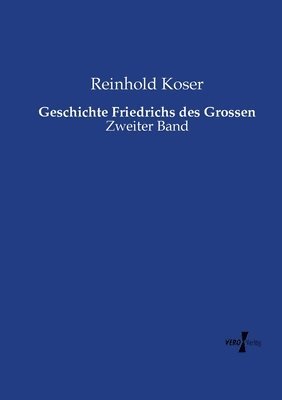 bokomslag Geschichte Friedrichs des Grossen