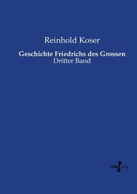 bokomslag Geschichte Friedrichs des Grossen