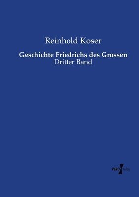 bokomslag Geschichte Friedrichs des Grossen