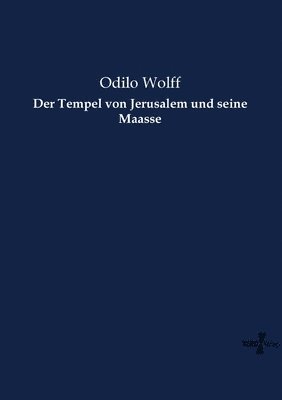 bokomslag Der Tempel von Jerusalem und seine Maasse