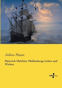 bokomslag Heinrich Melchior Mhlenbergs Leben und Wirken