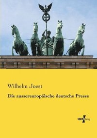 bokomslag Die aussereuropaische deutsche Presse
