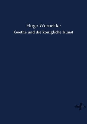Goethe und die koenigliche Kunst 1