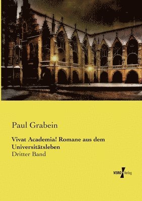 bokomslag Vivat Academia! Romane aus dem Universitätsleben