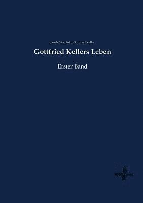 bokomslag Gottfried Kellers Leben