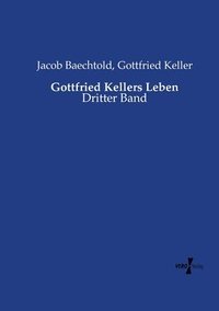 bokomslag Gottfried Kellers Leben
