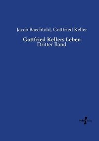 bokomslag Gottfried Kellers Leben